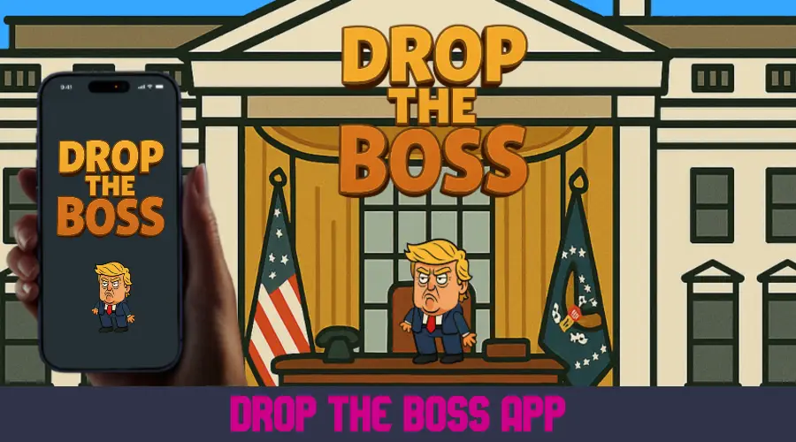 Drop the Boss App